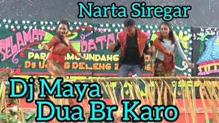 Download Dj Maya  | Narta Siregar | Kerjatahun Ujung Deleng 2023 MP3