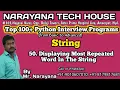 Displaying Most Repeated word In The String Mr Narayana Narayana Tech House 9010607010