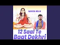 Download Lagu 12 Saal Te Baat Dekhri