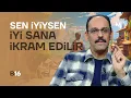 Lagu Sen İyiysen İyi Sana İkram Edilir - İbrahim Kalın | Kendi Gökkubbemiz