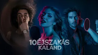 Tolvai Reni x Szekér Gergő x AVENAR - 10éjszakás kaland (Official Music Video)
