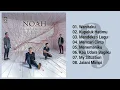 Lagu Noah - Keterkaitan Keterikatan (Full Album \u0026 HQ Audio)