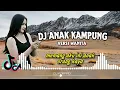 Download Lagu DJ AKU ANAK KAMPUNG (anak orang kaya) || VERSI WANITA || DJ DAYAK IBAN MALAYSIA 🎶🎶🎶