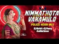 Download Lagu NIMMATHOTA VANAMULO FOLK SONG HORN MIX DJ MOHID X DJ BUNNY GUDIHATHNOOR