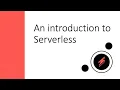 An introduction to Serverless