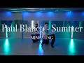 Download Lagu MINHYUNG Choreography / Paul Blanco - Summer (Feat. BEO)