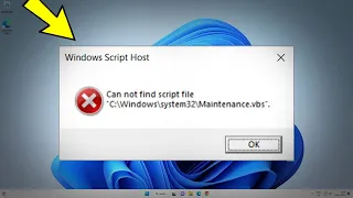 Fix Can not find script file Maintenance vbs in Windows 11 10 Solve Windows Script Host Error