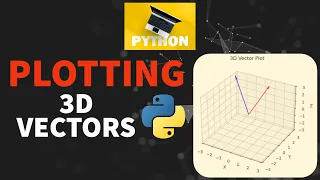 How to Plot 3D Vectors in Python Multiple 3D Vectors Matplotlib Python Programming