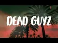 BIG30 - Dead Guyz (Lyric Video)
