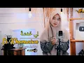 Download Lagu Li Khomsatun ( لِي خَمْسَةٌ) Cover By Maria Safitri