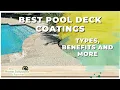 Best Pool Deck Coatings Types Benefits And More