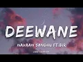 Deewane (Lyrics) - Navaan Sandhu Ft.Bir