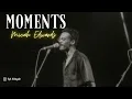 Download Lagu Moments - Micah Edwards With Lyric