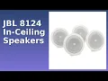 REVIEW 2026 JBL 8124 In-Ceiling Speakers Features