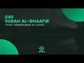 Download Lagu Surah 040 Al-Ghaafir - Syaikh Abdurrahman As-Sudais - Holy Qur'an