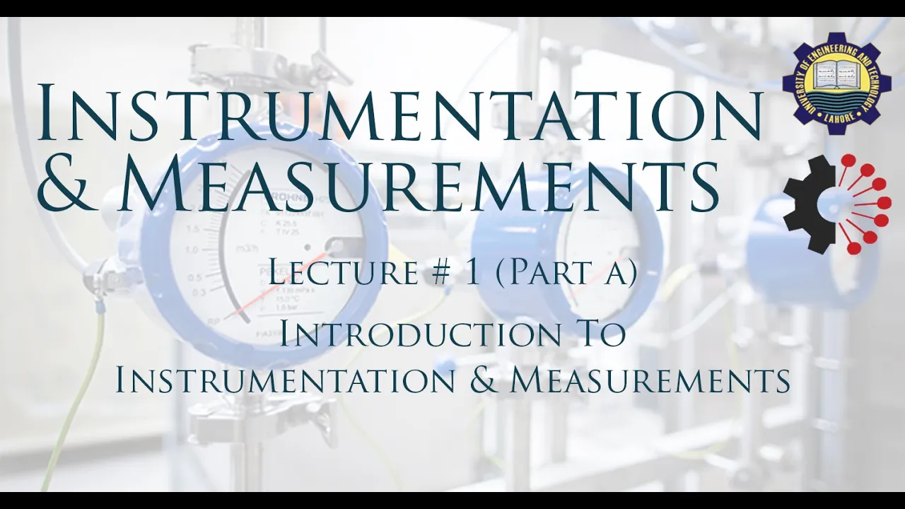 Lecture 1 Introduction to Instrumentation (Part A)