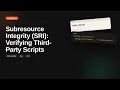 Subresource Integrity SRI Verifying Third-Party Scripts Web Security Tutorial