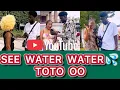 SEE WATER WATER 💦 TOTO OO 🤣🤣🤣🤣