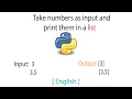 Take numbers input and print as a list List manipulation Python English Tutorial 2021