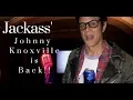 Johnny Knoxville Net Worth What is he doing now in 2018