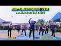 Download Lagu JEDAG JEDUG REMIX DJ ANTARA BENCI DAN RINDU | Choreo @echady7840 #senamkreasi #djremix #remixmusic
