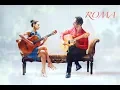 Download Lagu ROMA - Vicente Amigo (arr. CARisMA)