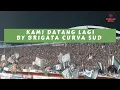 Download Lagu [LIRIK] KAMI DATANG LAGI - BRIGATA CURVA SUD