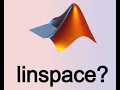 MATLAB - linspace
