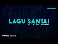 Download Lagu Steven \u0026 Coconuttreez – Lagu Santai (Karaoke Version)