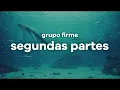 Grupo Firme - Segundas Partes