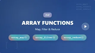 PHP Array Functions Map Filter Reduce - Explained for Beginners