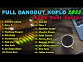 Download Lagu FULL DANGDUT KOPLO PALING ENAK UNTUK SANTAI 2022 | Melepas Lajang - Satru 2