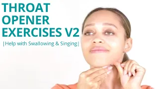 V2 of 2 Throat Opening Exercises for Swallowing Singing and Snoring - Dysphagia Support