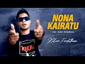 Kelvin Fordatkossu - NONA KAIRATU (Official Lyrics Video)