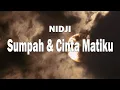 Download Lagu Sumpah \u0026 Cinta Matiku - NIDJI || Lirik