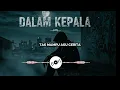 Lagu SM - 𝘿𝘼𝙇𝘼𝙈 𝙆𝙀𝙋𝘼𝙇𝘼
