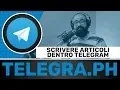 Telegra ph scrivere articoli facilmente integrati con Telegram