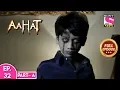 Lagu Aahat - Season 5 - Full Episode - 32 - Part A 20th February, 2020