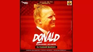 donald dialogue mashup dj sagar barshi khaas re tv
