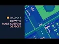 How To Make Custom Objects