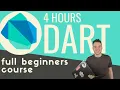 Dart Programming in 4 hours Full beginners tutorial