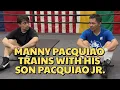 Download Lagu MANNY PACQUIAO TRAINS WITH HIS SON PACQUIAO JR.