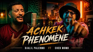 Djalil Palermo ft Cheb Momo -  Achkek phénomène (Official Music Video)