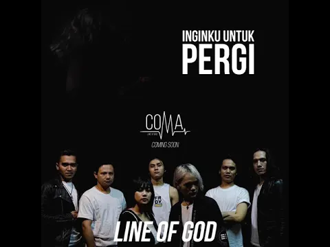 Download MP3 Line Of God - Coma ( Coming Soon )