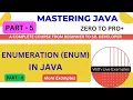 Lec06 ENUMERATION DATA TYPE ENUMS IN JAVA MADE EASY