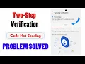 Samsung Two-Step Verification number Code Not Sending problem SOLVED