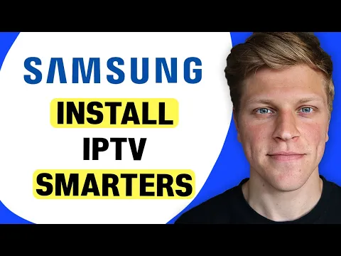 YouTube Tutorial: How to Install IPTV Smarters Pro on Samsung TV