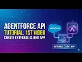 Creating an External Client App in Salesforce for Agentforce API Integration Part 1