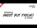 Lagu #ฮิตในtiktok ( Sweet but Psycho ) V.ฮิตในTIKTOK!! BURIRAM RADIO