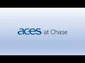 Be at part of ACES at Chase